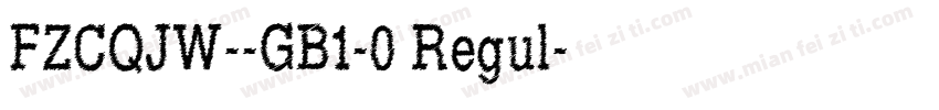 FZCQJW--GB1-0 Regul字体转换